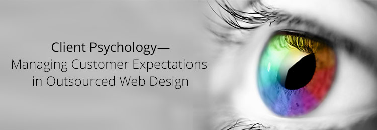 Client Psychology—Managing Customer Expectations in Outsourced Web Design