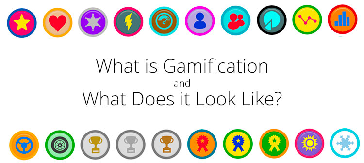 What is Gamification and What Does it Look Like?