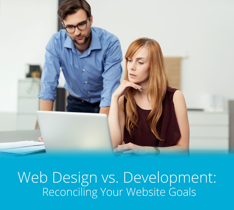 Web Design vs. Development: Reconciling Your Website Goals